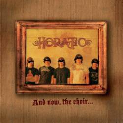 Horatio : And Now, the Choir